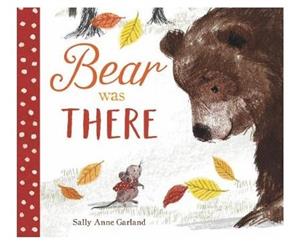 Bear Was There - Hardback