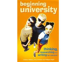 Beginning University  Thinking Researching and Writing for Success