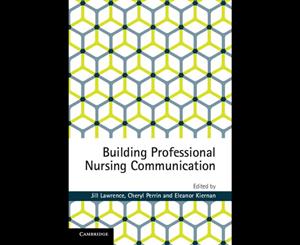 Building Professional Nursing Communication