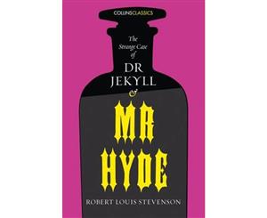 Collins Classics - The Strange Case of Dr Jekyll and Mr Hyde