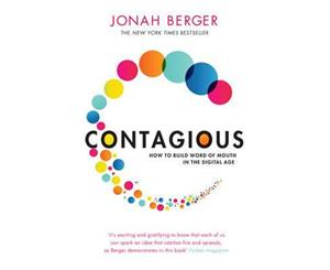 Contagious  How to Build Word of Mouth in the Digital Age