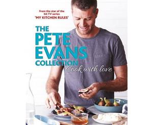 Cook with Love  The Pete Evans Collection