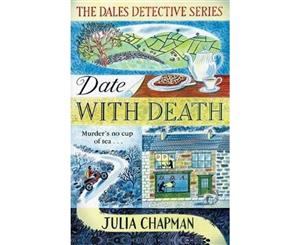 Date with Death  A Dales Detective Novel  Book 1