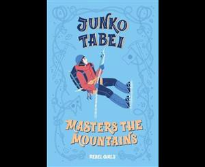 Junko Tabei Masters the Mountains