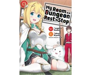 My Room is a Dungeon Rest Stop (Manga) Vol. 1 - Paperback