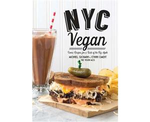 NYC Vegan  Iconic Recipes for a Taste of the Big Apple