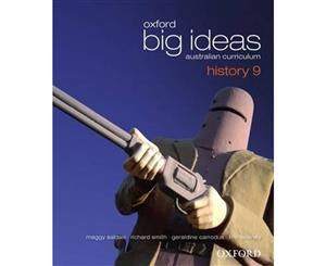 Oxford Big Ideas History 9  Student Book - Australian Curriculum