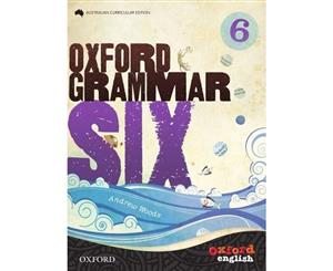 Oxford Grammar 6  for Australian Schools