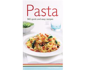 Pasta - 365 Quick And Easy Recipes