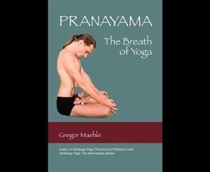 Pranayama the Breath of Yoga