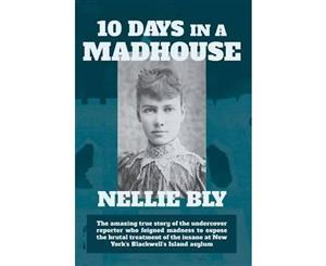 Ten Days in a Madhouse