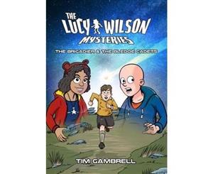 The Lucy Wilson Mysteries The Brigadier and the Bledoe Cadets - Paperback