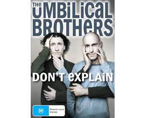 The Umbilical Brothers Dont Explain DVD Region 4