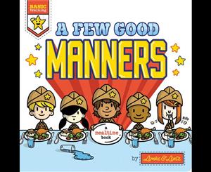 A Few Good Manners