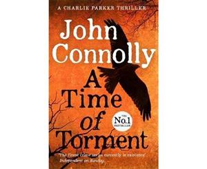 A Time of Torment  A Charlie Parker Thriller 14. The Number One bestseller