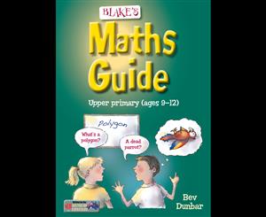 Blake's Maths Guide  Upper Primary