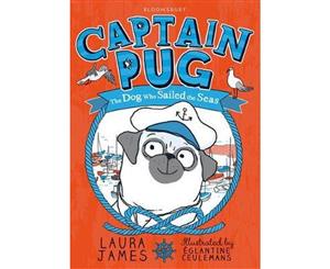 Captain Pug  The Dog Who Sailed the Seas