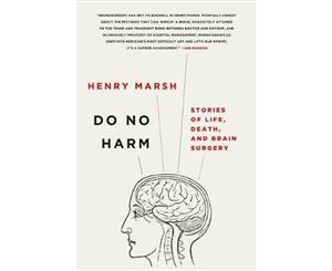 Do No Harm  Stories of Life Death and Brain Surgery