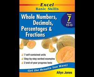 Excel Basic Skills Workbook  Whole Numbers Decimals Percentages and Fractions Year 7