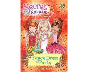 Fancy Dress Party  Secret Kingdom Series  Book 17