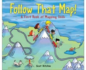 Follow That Map!  A First Book of Mapping Skills