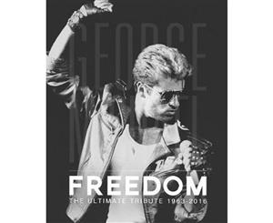 George Michael Freedom  The Ultimate Tribute 1963-2016