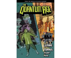 Quantum Age From The World Of Black Hammer Volume 1 - Paperback