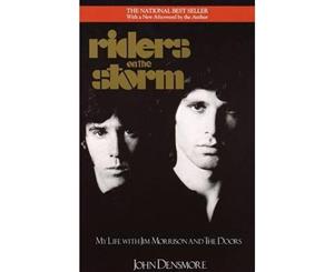 Riders on the Storm  My Life with Jim Morrison and the Doors