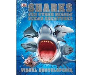 Sharks and Other Deadly Ocean Creatures  Visual Encyclopedia