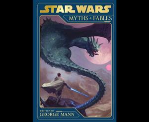 Star Wars Myths and Fables