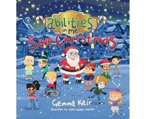 The Abilities in Me Save Christmas - Hardback