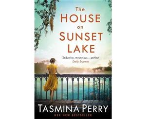 The House on Sunset Lake  A breathtaking novel of secrets mystery and love