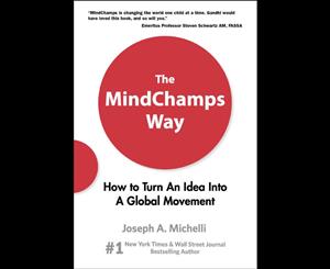 The Mindchamps Way  How to Turn an Idea into a Global Movement