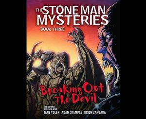 The Stone Man Mysteries Book 3  Breaking Out the Devil