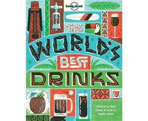 The World's Best Drinks (Mini)  Where to find them & how to make them