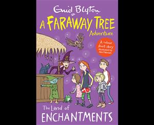 A Faraway Tree Adventure  The Land of Enchantments