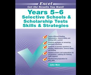 Excel Selective Schools & Scholarship Tests Skills & Strategies Years 5-6