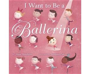 I Want to Be a Ballerina