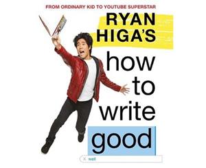 Ryan Higa's How to Write Good