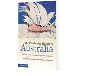 The Cambridge History of Australia  The Commonwealth of Australia Volume 2