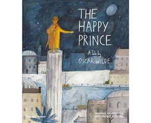 The Happy Prince  A Tale by Oscar Wilde