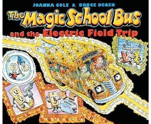 The Magic School Bus and the Electric Field Trip