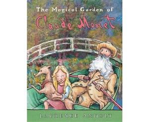 The Magical Garden of Claude Monet