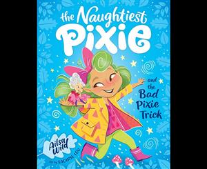 The Naughtiest Pixie and the Bad Pixie-Trick