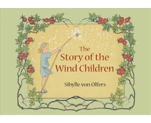 The Story of the Wind Children - Hardback