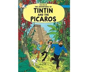 Tintin Tintin and the Picaros  The Adventures of Tintin  Book 23