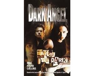 Dark Angel  After the Dark