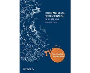 Ethics and Legal Professionalism in Australia  2nd edition