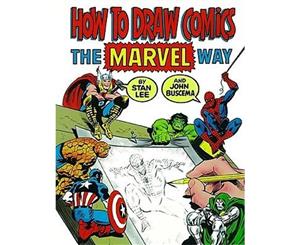 How to Draw Comics the Marvel Way