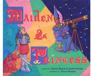 Maiden & Princess